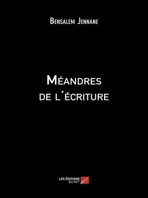 cover image of Méandres de l'écriture
